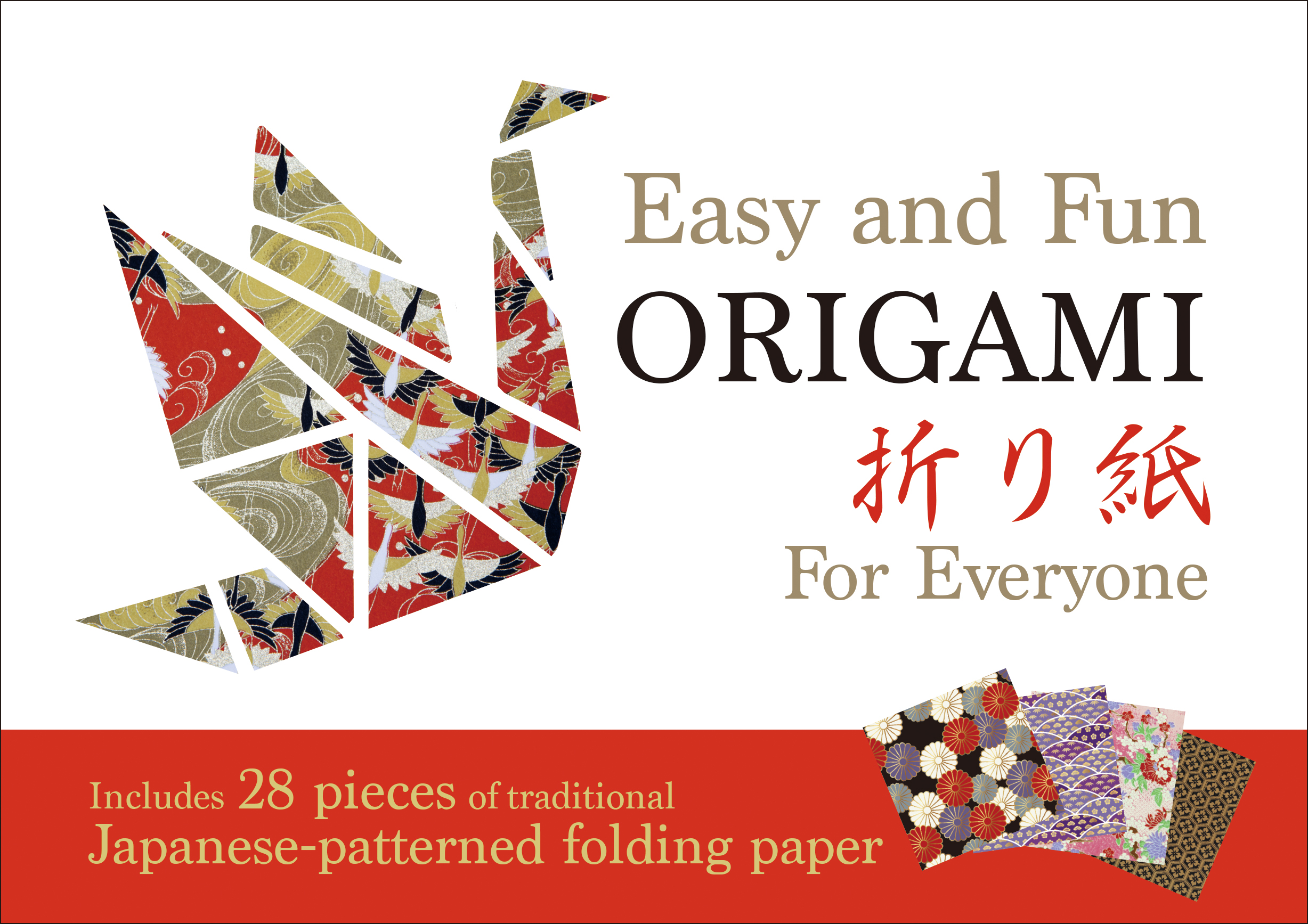 Easy and Fun ORIGAMI for Everyone